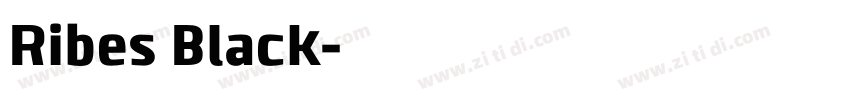 Ribes Black字体转换
